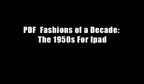 PDF  Fashions of a Decade: The 1950s For Ipad