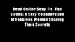 Read Online Sexy, Fit   Fab Sirens: A Sexy Collaboration of Fabulous Women Sharing Their Secrets