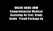 ONLINE BOOK LWW Comprehensive Medical Assisting 4e Text, Study Guide   PrepU Package by