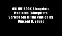 ONLINE BOOK Blueprints Medicine (Blueprints Series) 5th (fifth) edition by Vincent B. Young