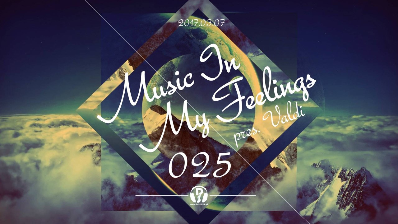 Valdi pres. Music In My Feelings 025