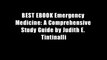 BEST EBOOK Emergency Medicine: A Comprehensive Study Guide by Judith E. Tintinalli