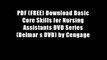 PDF (FREE) Download Basic Core Skills for Nursing Assistants DVD Series (Delmar s DVD) by Cengage