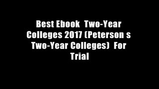 Best Ebook  Two-Year Colleges 2017 (Peterson s Two-Year Colleges)  For Trial