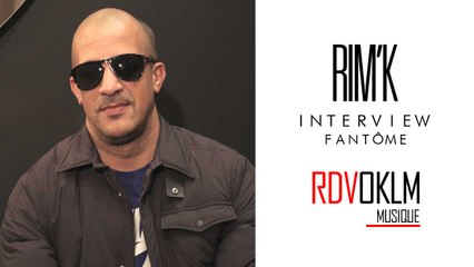 Interview RIM'K - RdvOKLM "Fantôme"