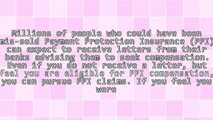 PPI Compensation: Grounds for Making Claims