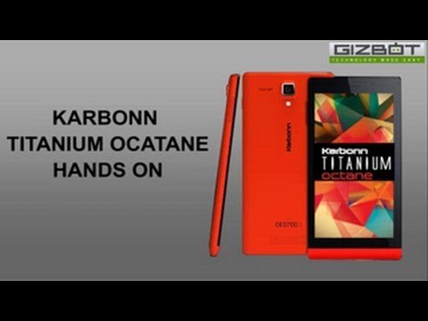 Karbonn Titanium Octane Hands On & First Look