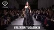 Paris Fashion Week Fall/Winter 2017-18 - Valentin Yudashkin | FTV.com
