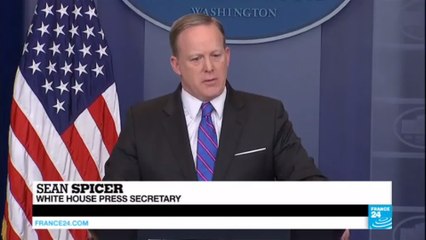US - Sean Spicer: "Anybody who leaks classified information will be held to the highest degree of law"