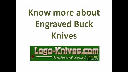 Know more about Engraved Buck Knives