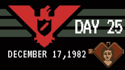 Let's Play Papers Please #25 The Return Of Polio.(Day 25)