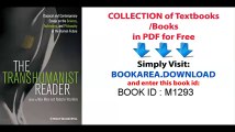 The Transhumanist Reader_ Classical and Contemporary Essays on the Science, Technology, and Philosophy of the Human Future