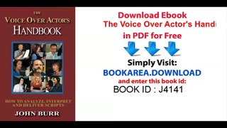 The Voice Over Actor's Handbook_ How to Analyze, Interpret, and Deliver Scripts