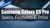 Latest Smartphone Samsung Galaxy C5 Pro Specs, Features and Price