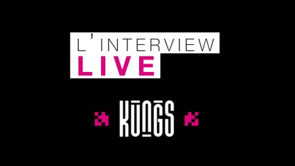 Kungs dans l'Interview Live !