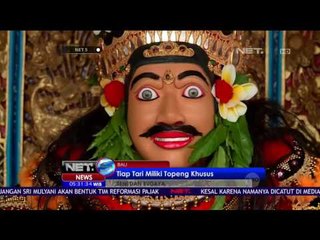 Mengenal Lebih Dekat Serba-serbi Topeng Khas Bali - NET5