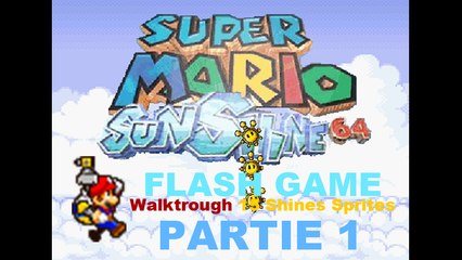 Super Mario Sunshine 64 (Walktrought-15 Shine Sprite) Partie 1