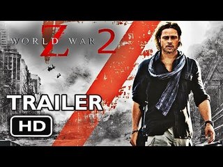 World War Z 2 Official Trailer #1 (2017) - Brad Pitt Movie HD