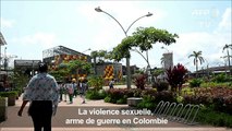 La violence sexuelle, arme de guerre en Colombie