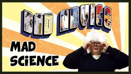 Bad Advice with Jeremy - Mad Science