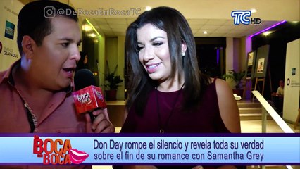 Don Day responde a declaraciones de Samantha Grey, quien dijo que no quería mas show en su vida