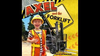 Axel and The Forklift - Axel Trucks-TWm