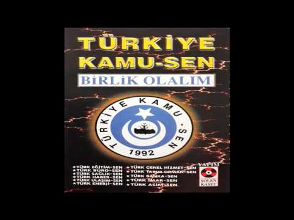 Türkiye Kamu - sen Marşı - Türkiye Kamu - Sen