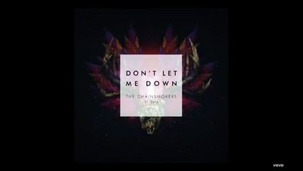 The Chainsmokers Feat. Dara , Camila Cabello _ Don´t Let me Down version 2