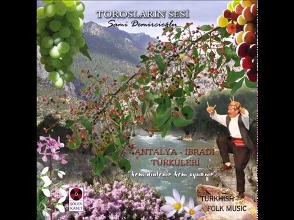 Şu Derede Bal Yerler - Antalya - Akseki - İbradı - Ormana Yöresi Türküleri - Sami Demircioğlu