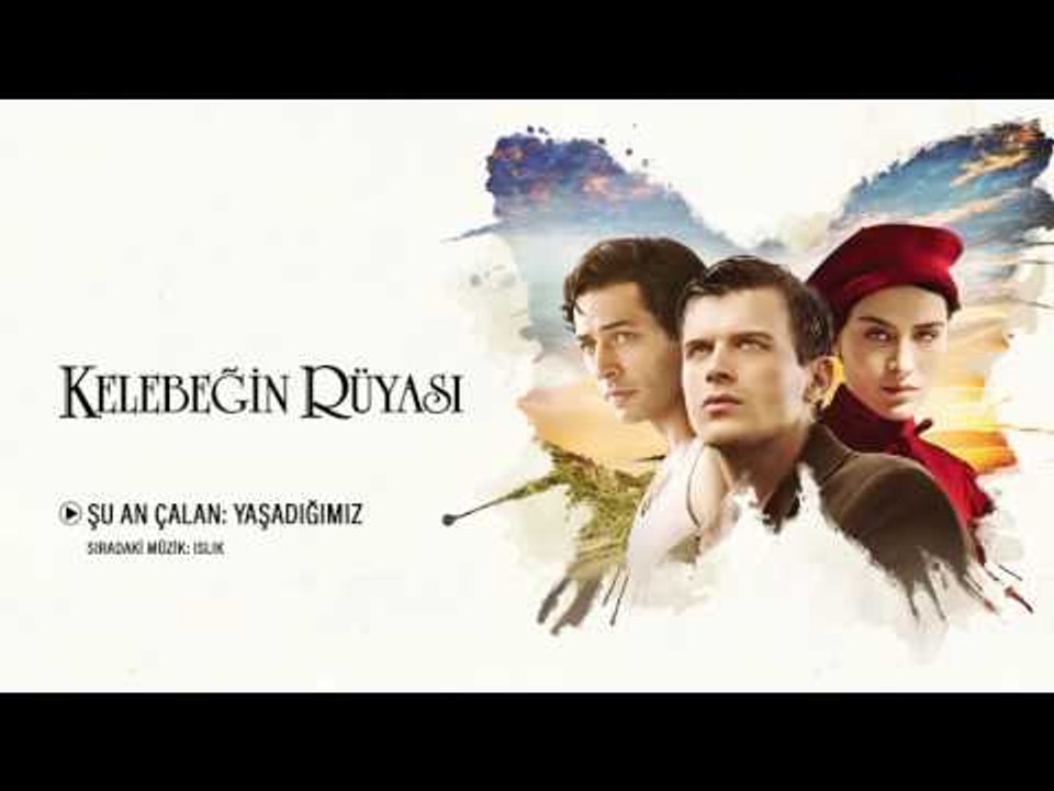 Kelebeğin Rüyası - Yaşadığımız (Orijinal Film Müzikleri)
