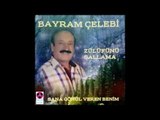 Anam Anam Ağlamasın - Bayram Çelebi