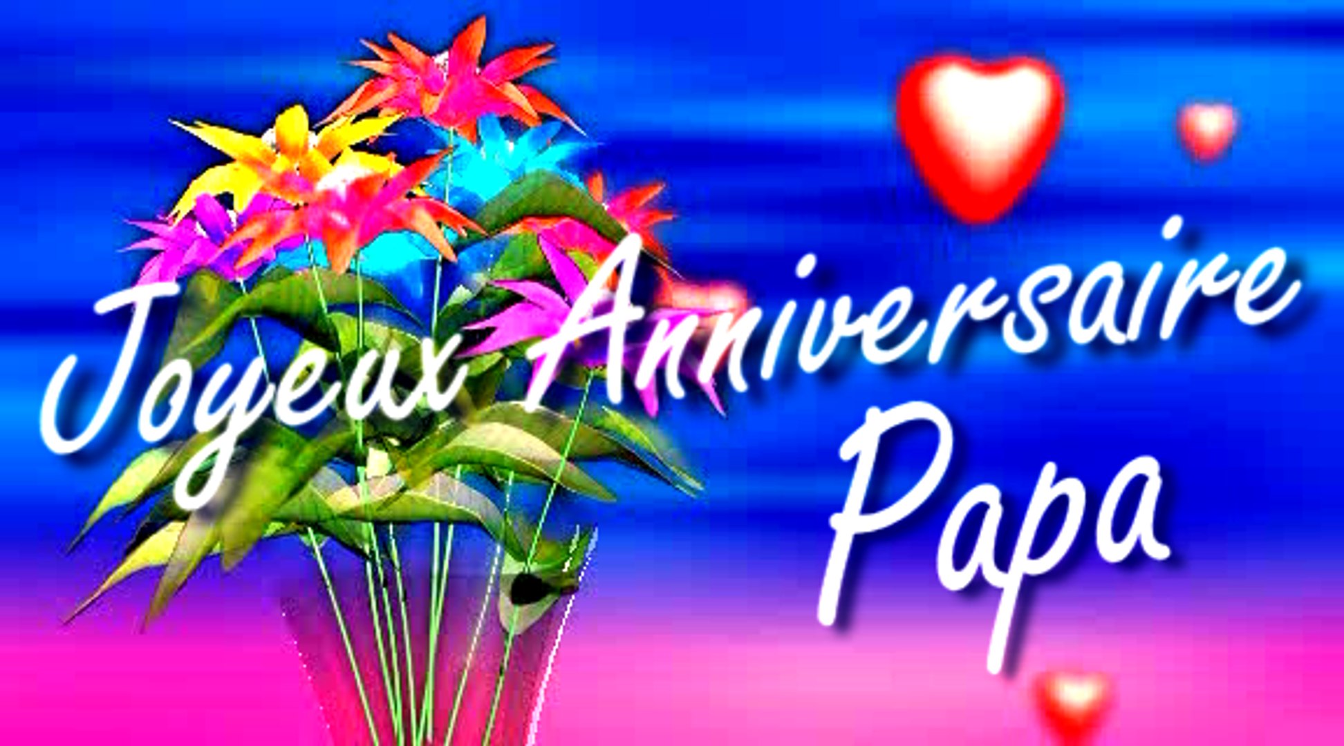 Joyeux Anniversaire Papa Video Dailymotion