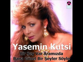 Yasemin Kutsi - Bir şey Var Aramızda