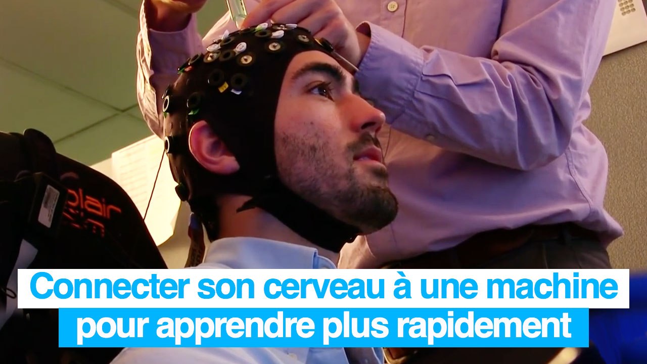 Apprendre plus rapidement grâce à une machine connectée à son cerveau
