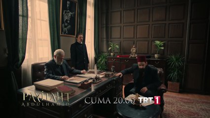 Payitaht ABDÜLHAMİD 3. Bölüm 2. Fragman