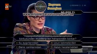 KİM MİLYONER OLMAK İSTER UZUN SORU(Hippopotomonstrosesquippedaliophobia) www.milyonerbasvurusonuclari.com