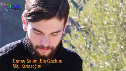 Canay Selim Ela Gözlüm Akustik