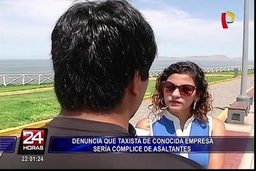 Denuncian que taxista de conocida empresa sería cómplice de asaltantes