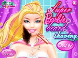 Super Barbie Beard Shaving – Best Barbie Makeover Games For Girls
