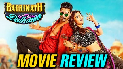 Badrinath Ki Dulhania Movie Review | Alia Bhatt | Varun Dhawan