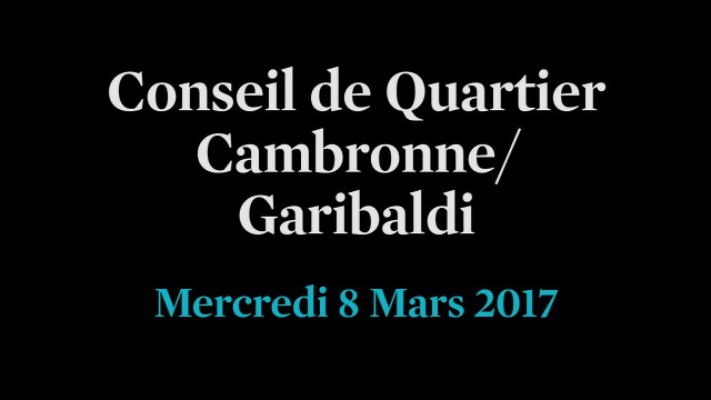 Conseil de Quartier Cambronne/ Garibaldi du Mercredi 8 Mars 2017