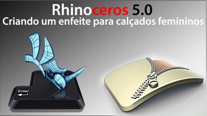 Rhinoceros 5.0 Criando um enfeite para calçados femininos