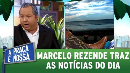 Marcelo Rezende traz as notícias do dia