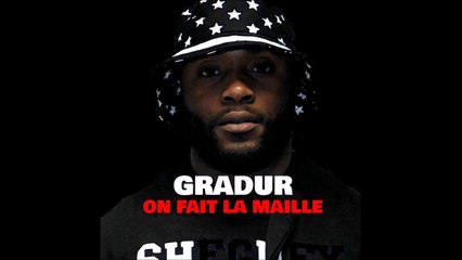 Gradur feat. MCG - On Fait La Maille