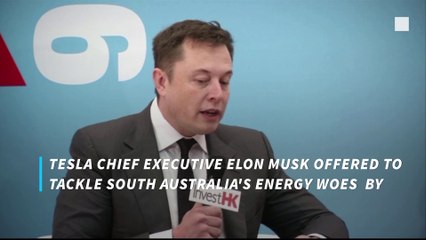 Elon Musk: I can fix South Australia power network in 100 days or it's free
