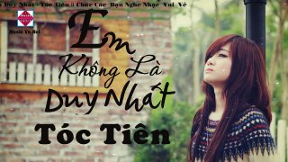 Em Không Là Duy Nhất - Tóc Tiên [Lyrics / kara]