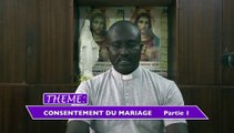 REPLAY - Carême - Théme : Consentement du Mariage - 10 Mars 2017