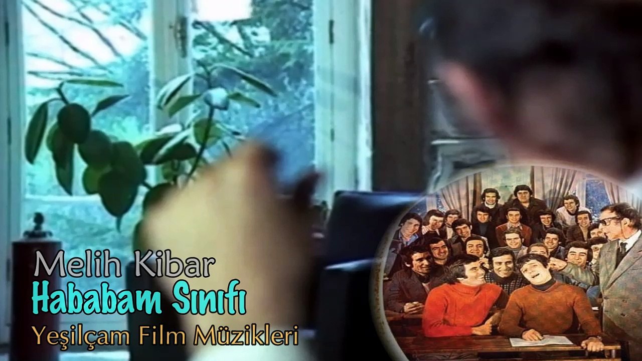 Melih Kibar - Hababam Sınıfı (Yeşilçam Film Müzikleri HD) Mu©o