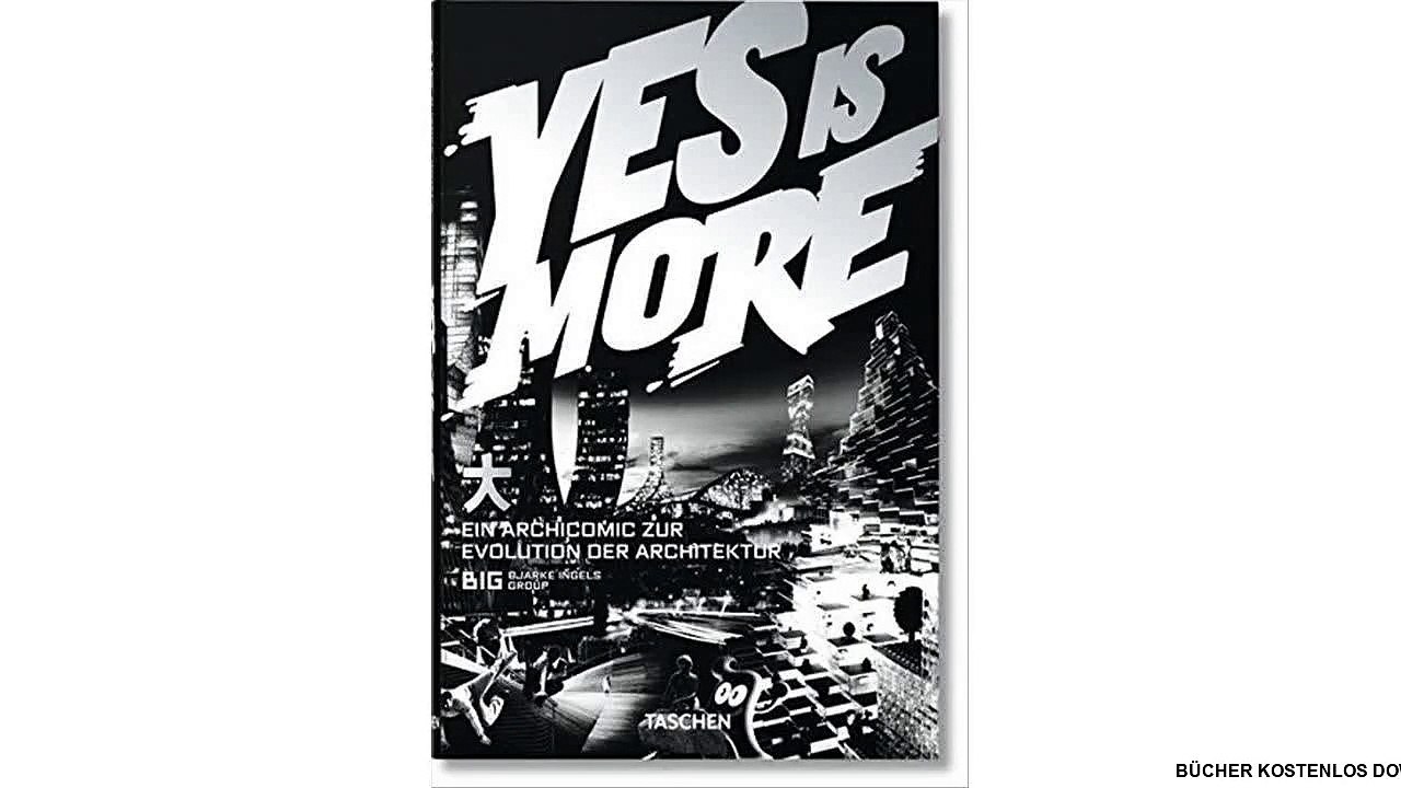 [Download ebook] Yes is More. Ein Archicomic zur Evolution der Architektur