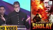 Amitabh Bachchan TALKS About Sholay Scene That Took 3 Years To Shoot